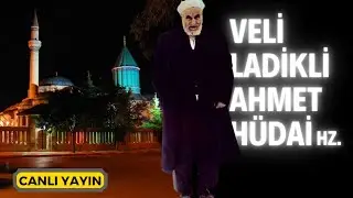 Ladikli Ahmet Hüdai Hazretleri (k.s) Anma Programı - Canlı Yayın | Kerim Tunç