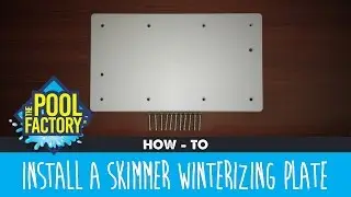 How to install a Skimmer Winterizing Plate