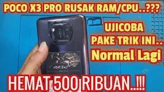 SERVIS HP POCO X3 PRO STUCK LOGO MIUI PART2