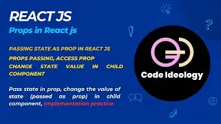 React Props (Part 2) - Passing state as prop in React Js