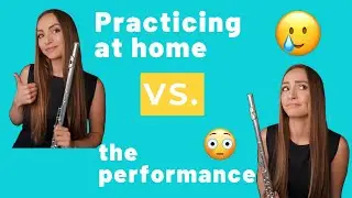 Practicing at home vs. the performance