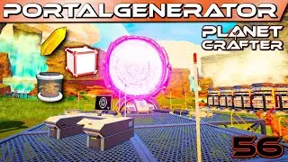 Planet Crafter [56] 🌍 Der Portalgenerator: 2 Wracks mit Seltenheit 5 und Schwierigkeit 5 erkunden
