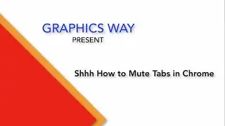 How to Mute Tabs in Google Chrome