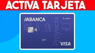 Como ACTIVAR TARJETA ABANCA (Guia Rapida)