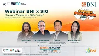 Webinar BNI x SIG: "Renovasi (jangan di-) Bikin Pusing"