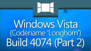 Windows Vista Build 4074 (Part 2): 
