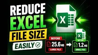 How to reduce the excel file size easily