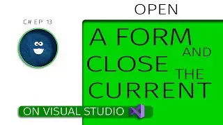 OPEN a NEW FORM then CLOSE the CURRENT one in C#