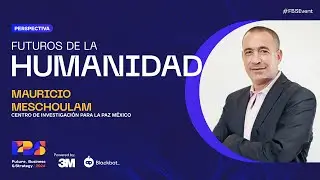 Perspectiva - Futuros de la humanidad - Mauricio Meschoulam