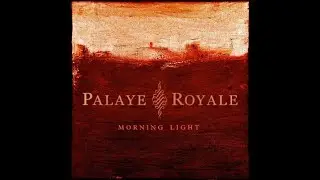 Palaye Royale's Morning Light (Lyric Video)