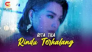 RITA TILA - Rindu Terhalang (OFFICIAL MUSIC VIDEO)