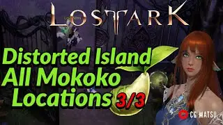 Lost Ark - Distorted Island All Mokoko Locations