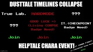 Beating Event In Dusttale Timelines Collapse!