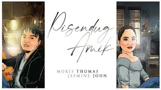 PISENDUG AMIK  _ Moris Thomas|Jasmine John (Official lyric music video)