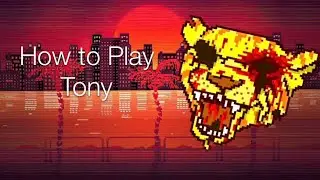 How to Play Tony | Hotline Miami 2