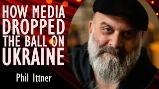 Phil Ittner - How Mainstream Media 