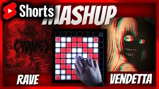 Rave X Vendetta - Dxrk, MUPP, Sadfriendd PHONK Mashup on Launchpad 