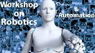 Workshop on Robotics & Automation