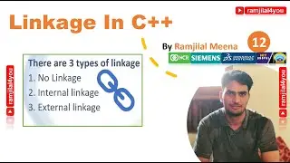 CPPB12 Internal & External Linkage in C++ | Internal Linkage | External Linkeage | No Linkage