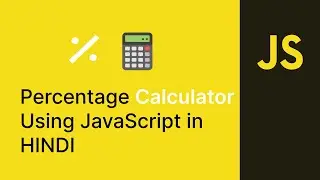 How to Calculate Percentage using JavaScript in Hindi |  JavaScript Project | HIML CSS JS