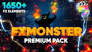 FX MONSTER - Premium Pack for Final Cut Pro X & Apple Motion