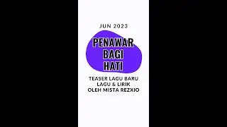 Teaser lagu baru | Penawar Bagi Hati