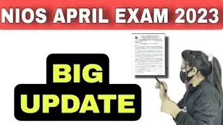 NIOS big update April 2023 Exam | Nios Latest Updates | NIOS  Tma Uploading Problem Solved