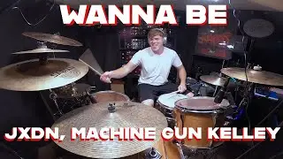 jxdn, Machine Gun Kelley: WANNA BE Drum Cover