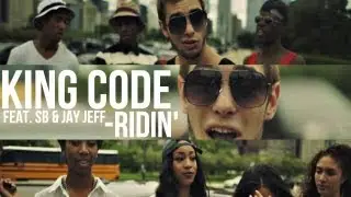 King Code f/ SB & Jay Jeff - Ridin