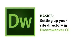 Basics: Setting up your site directory in Dreamweaver CC