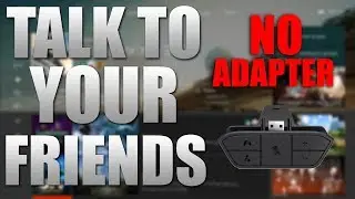 How To Talk To Your Friends On Xbox Party With No Adapter!