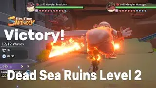 Dead Sea Ruins level 2 Victory Battle  MY TIME AT SANDROCK