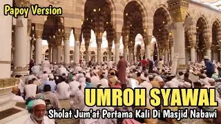 EPS.10 | UMROH VLOG | DAY 3 - SHOLAT JUM'AT PERTAMA KALI DI MASJID NABAWI (Versi Papoy Version)