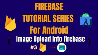 Firebase Tutorial in Bangla | (Image Insert into Firebase) Lecture - 3
