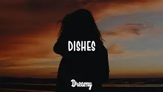 Lauv - Dishes (Lyrics)