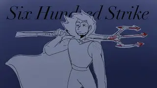 Six Hundred Strike | Epic: The Musical Animatic [violence warning]