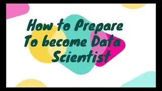 How to become Data Scientist | Make Your carrier as Data Scientist