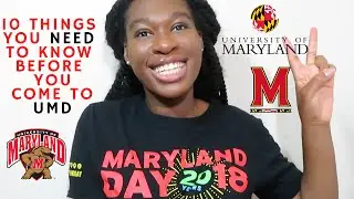 10 things you NEED to know BEFORE coming to THE UNIVERSITY OF MARYLAND| UMD TIPS & ADVICE