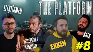 THE PLATFORM - BÖLÜM 8 | ELEŞTİRİ feat. 