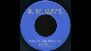 7'' - Joe White - Mumbling & Grumbling