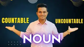 Learn Countable & Uncountable Nouns with just these 3 rules.