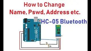 How to chnage Name Password Baud Rate Address of HC 05 Bluetooth module using AT Command