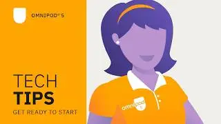 Omnipod® 5 Automated Insulin Delivery System Product Training – Get Ready to Start
