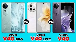 vivo V40 Pro vs vivo V40 Lite vs vivo V40 