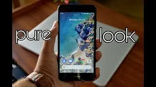 how to get pixel 2 look on any android device!