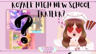 ROYALE HIGH CAMPUS 3 NEW SCHOOL TRAILER?? - NEW FEATURES AND DECORATIONS!
