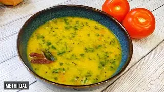 Methi Dal | Dal with Fenugreek leaves | Healthy Dal Recipe
