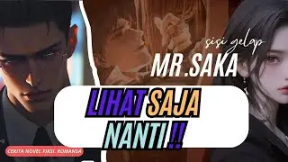 BAB 90. BALAPAN || SISI GELAP MR.SAKA 