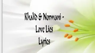 Khalid & Normani - Love Lies (Lyrics)