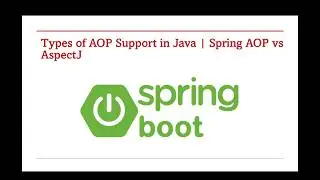 Spring AOP vs AspectJ Explained  – Part 167